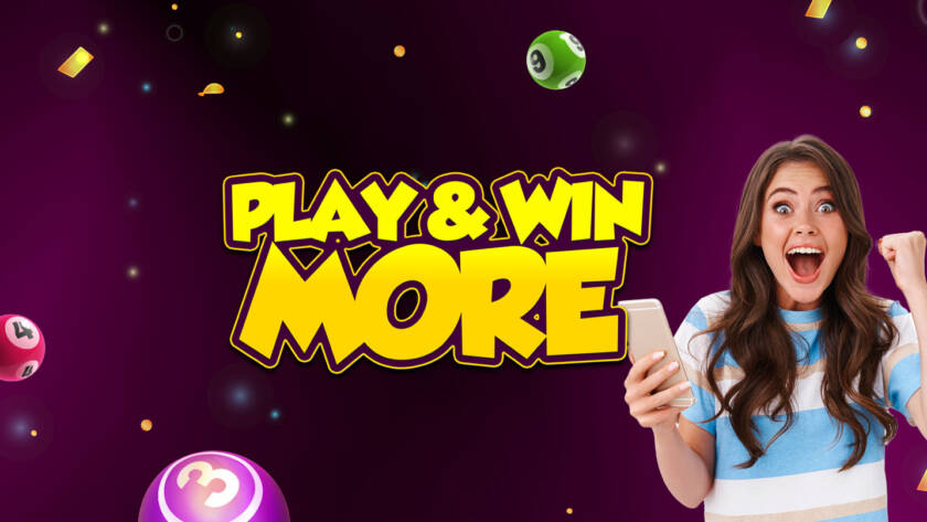 Play and WIN More